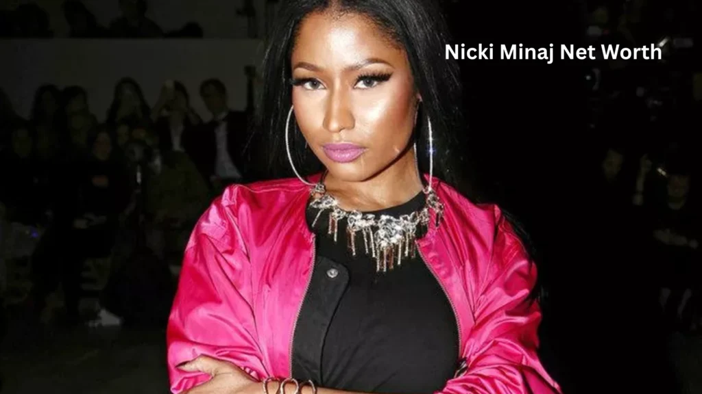 Nicki Minaj’s net worth